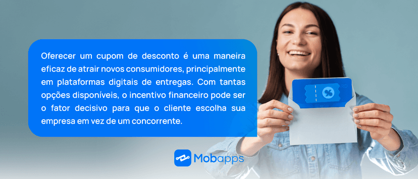 Cupom de desconto: entenda como ele é importante para a sua empresa de entregas.